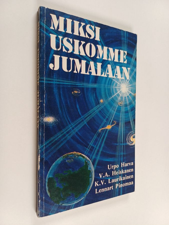 Miksi uskomme Jumalaan