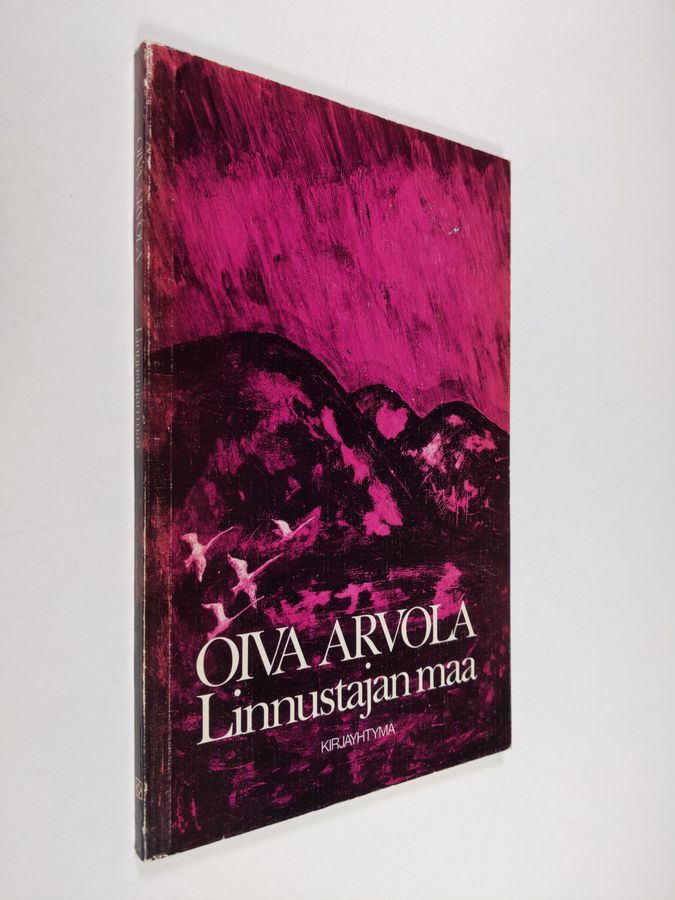 Oiva Arvola : Linnustajan maa