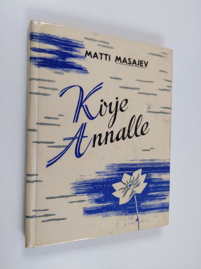 Matti Mazajev : Kirje Annalle : kertomuksia