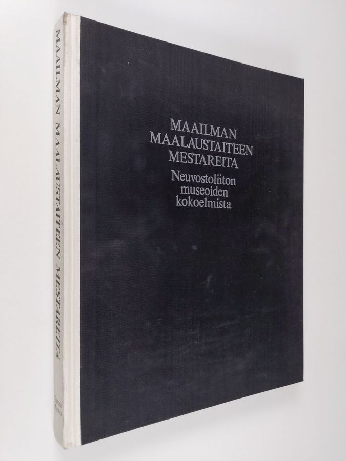 Jelena Martsenko : Maailman maalaustaiteen mestareita Neuvostoliiton museoiden kokoelmista