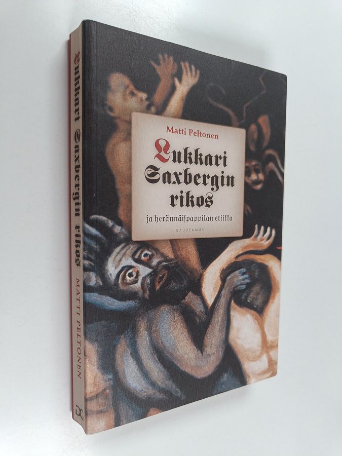 Lukkari Saxbergin rikos ja herännäispappilan etiikka