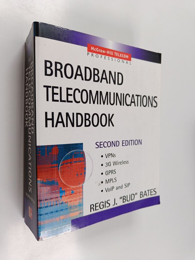 Broadband telecommunications handbook