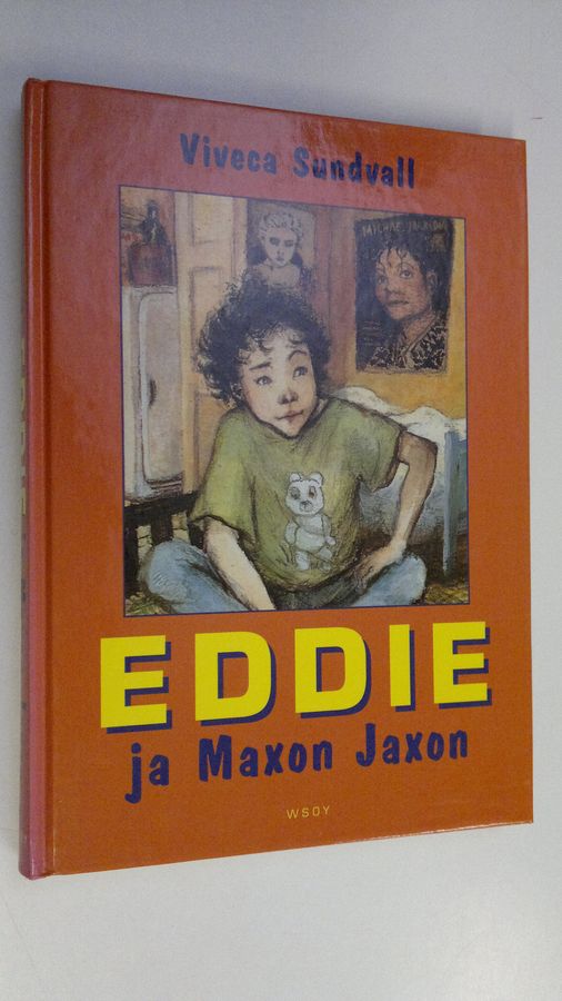Viveca Sundvall : Eddie ja Maxon Jaxon