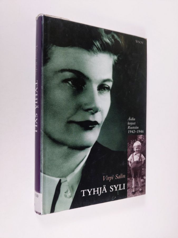 Virpi Salin : Tyhjä syli : äidin kirjeet Ruotsiin 1942-1946