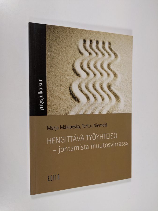 Marja Mäkipeska : Hengittävä työyhteisö : johtamista muutosvirrassa