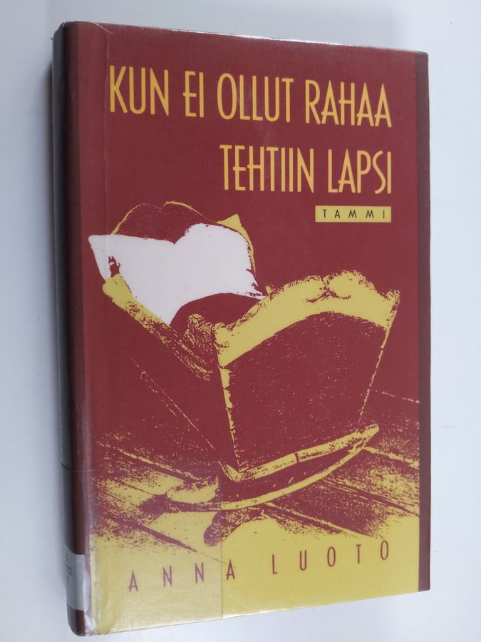 Kun ei ollut rahaa, tehtiin lapsi