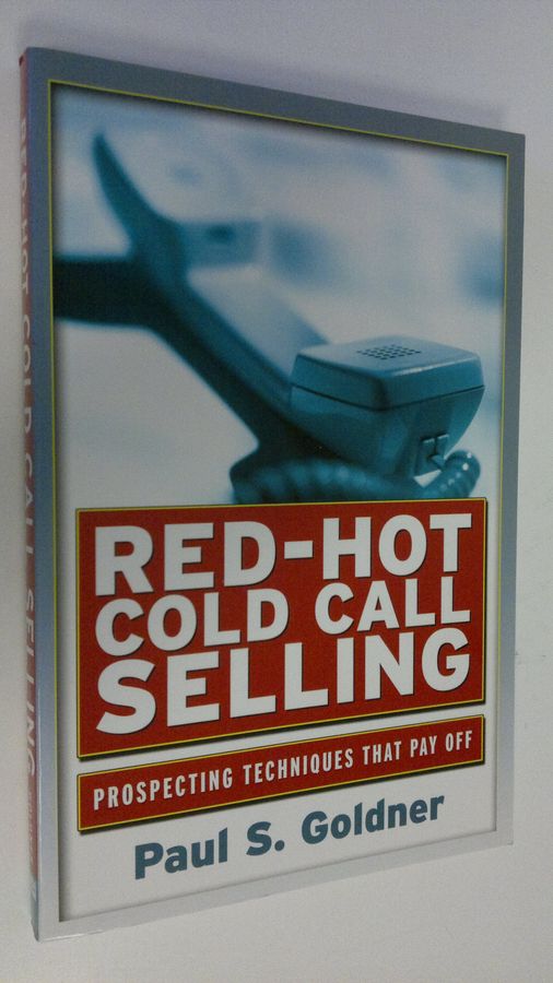 Red-hot Cold Call Selling
