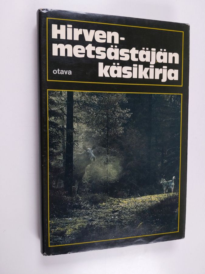 Veikko (kirj.) Haakana : Hirvenmetsästäjän käsikirja