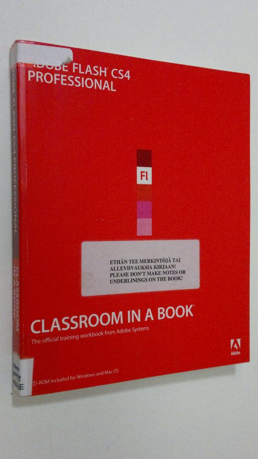 Russell Chun : Adobe Flash CS4 Professional : Classroom in a book (cd-rom included for Windows and Mac OS)