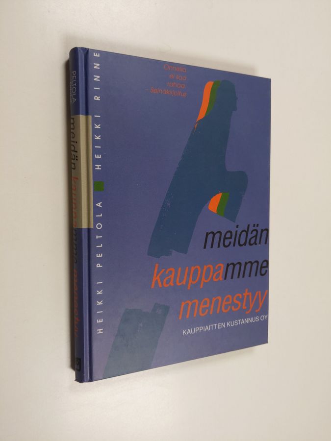 Heikki Peltola : Meidän kauppamme menestyy