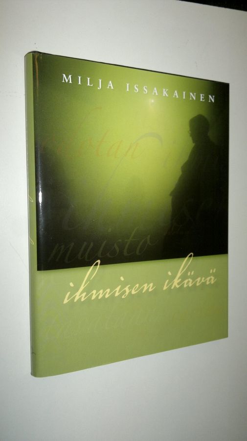 Milja Issakainen : Ihmisen ikävä