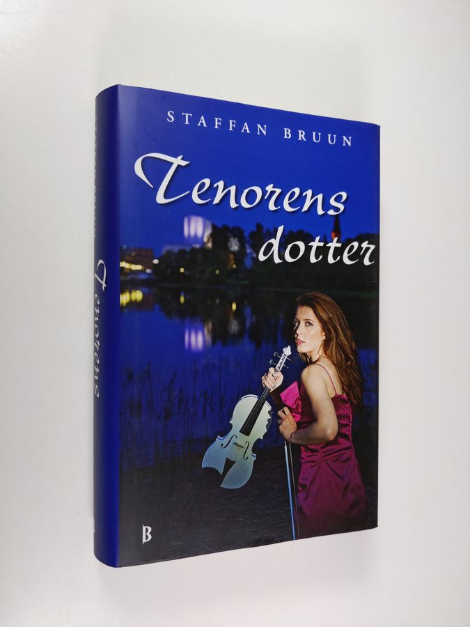Staffan Bruun : Tenorens dotter