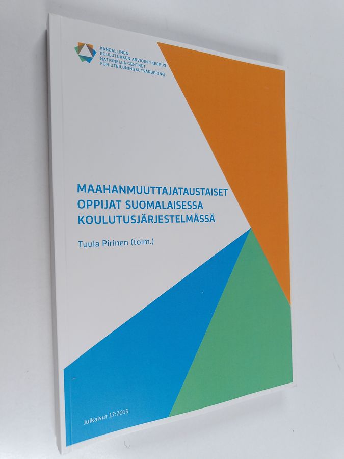 Maahanmuuttajataustaiset oppijat suomalaisessa koulutusjärjestelmässä