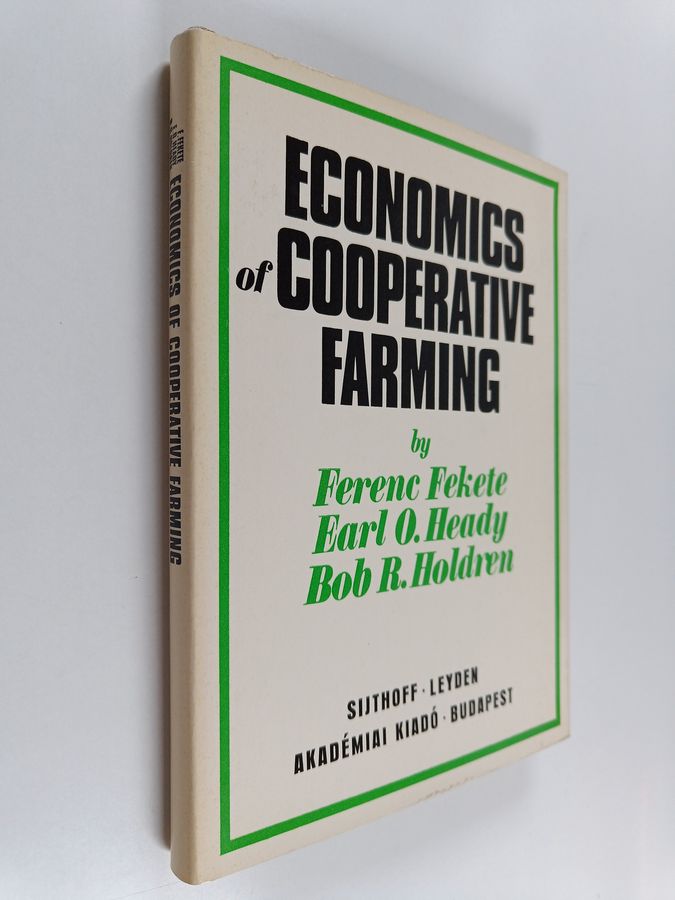 Economics of Cooperative Farming - (objectives and Optima in Hungary)