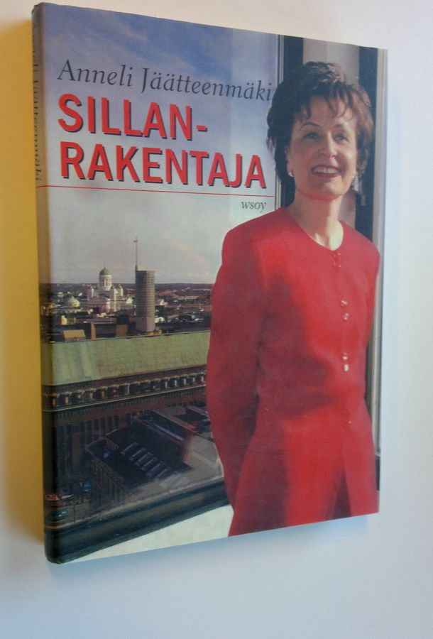 Anneli Jäätteenmäki : Sillanrakentaja