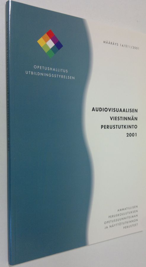 Audiovisuaalisen viestinnän perustutkinto 2001