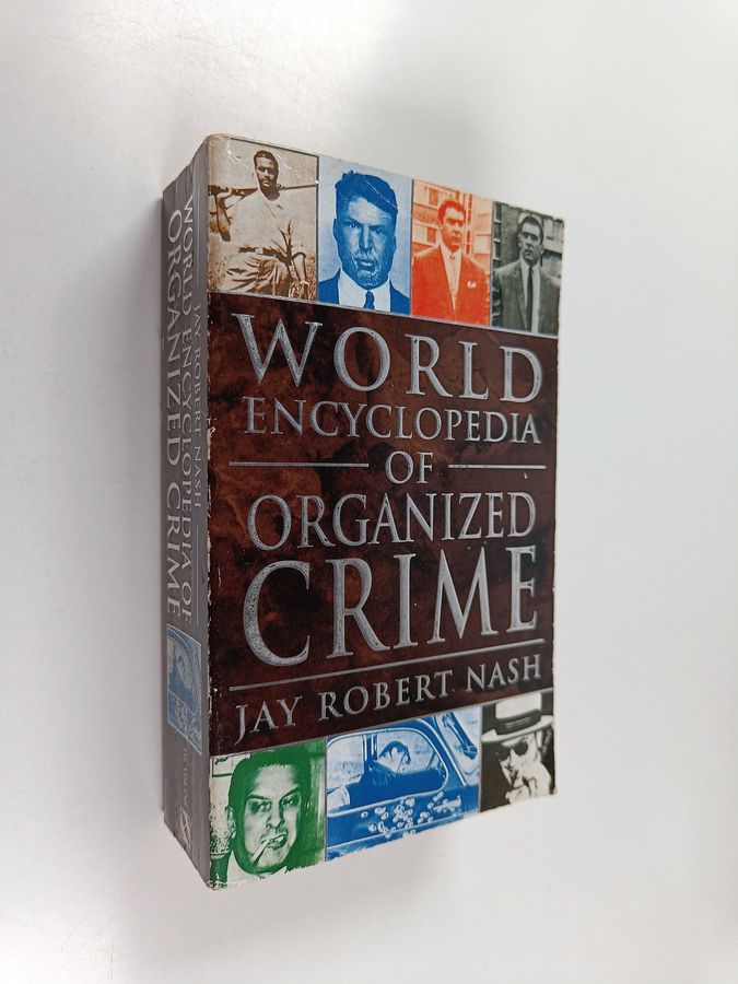 World Encyclopedia of Organized Crime