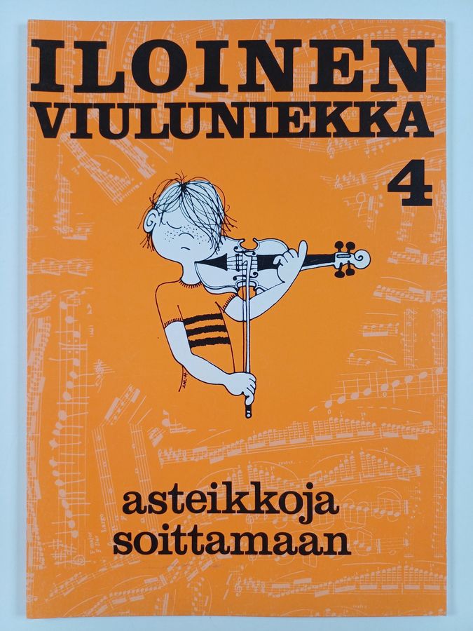 Anna-Maija Usma : Iloinen viuluniekka 4 : asteikkoja soittamaan