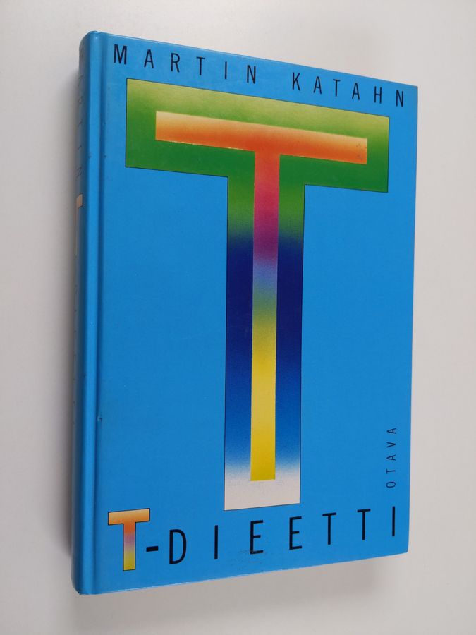 Martin Katahn : T-dieetti