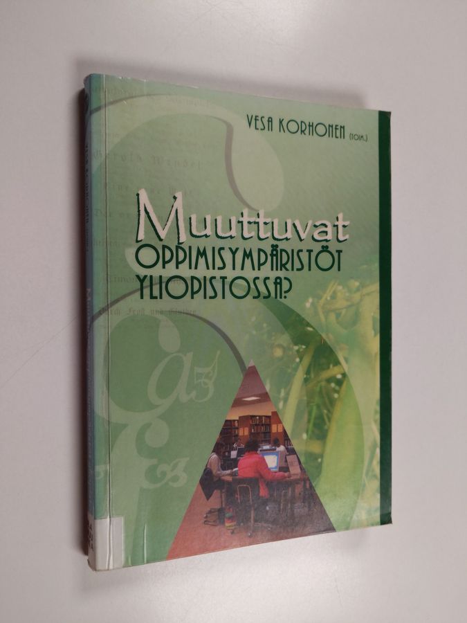 Muuttuvat oppimisympäristöt yliopistossa?