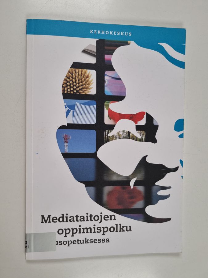 Mediataitojen oppimispolku perusopetuksessa.