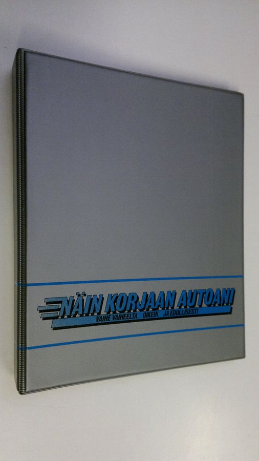 Näin korjaan autoani : vaihe vaiheelta, oikein ja edullisesti : pika-apu