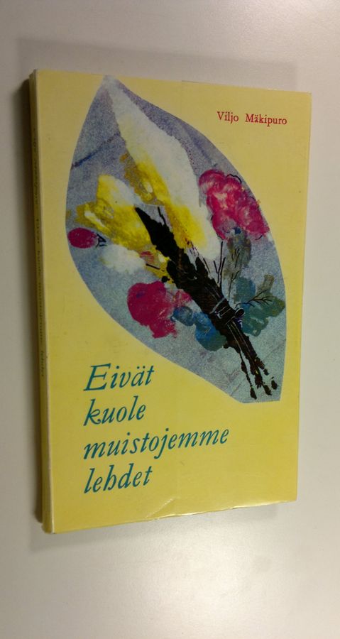 Eivät kuole muistojemme lehdet