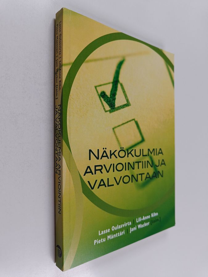 Näkökulmia arviointiin ja valvontaan