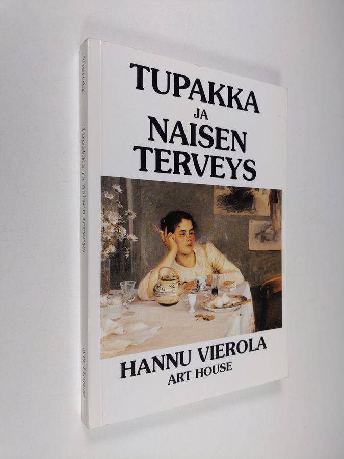 Hannu Vierola : Tupakka ja naisen terveys