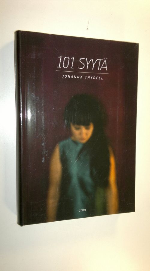 Johanna Thydell : 101 syytä