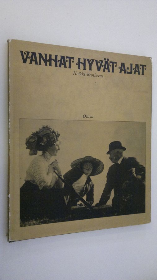 Heikki Brotherus : Vanhat hyvät ajat