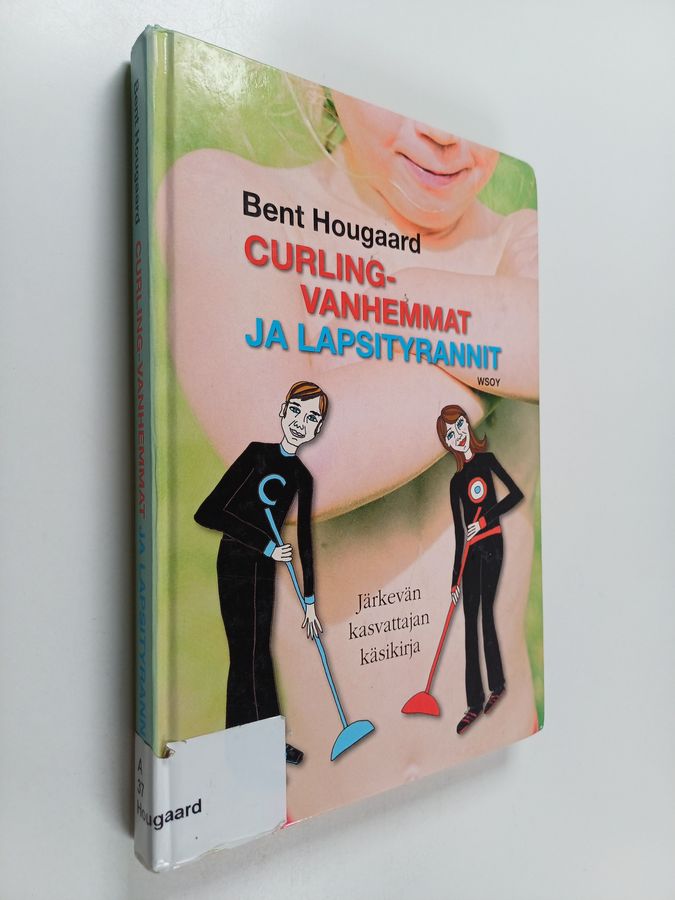 Curling-vanhemmat ja lapsityrannit