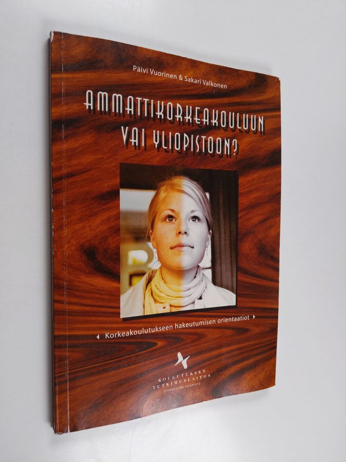 Ammattikorkeakouluun vai yliopistoon?