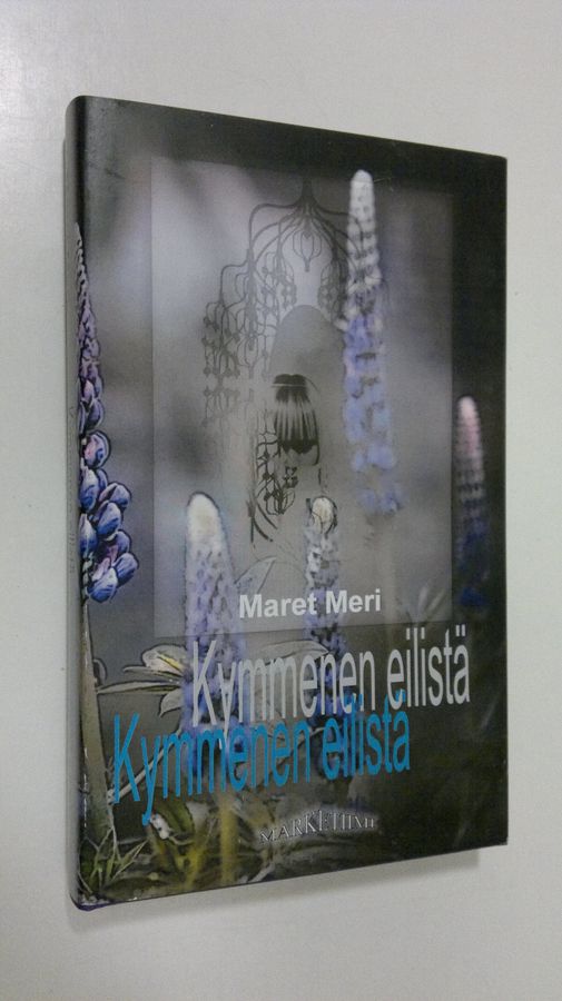 Maret Meri : Kymmenen eilistä