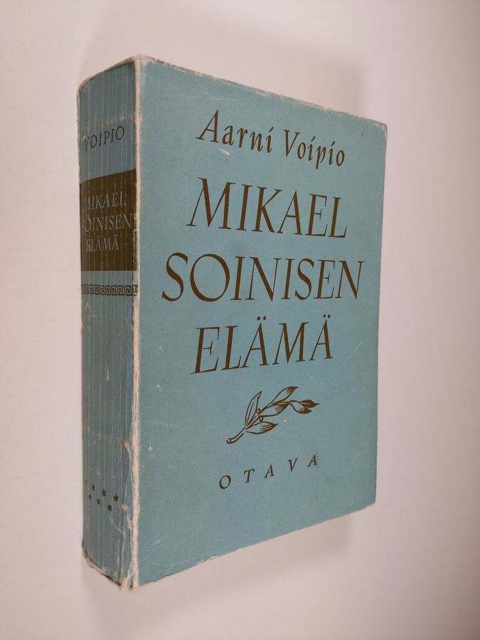 Aarni Voipio : Mikael Soinisen elämä