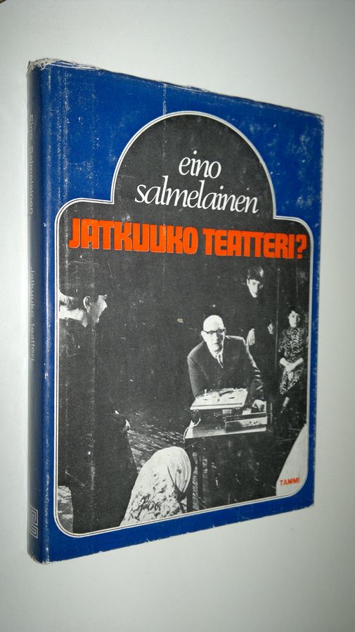 Eino Salmelainen : Jatkuuko teatteri