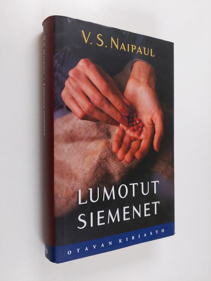 V. S. Naipaul : Lumotut siemenet