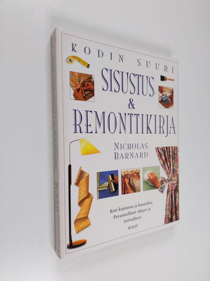 Kodin suuri sisustus- & remonttikirja