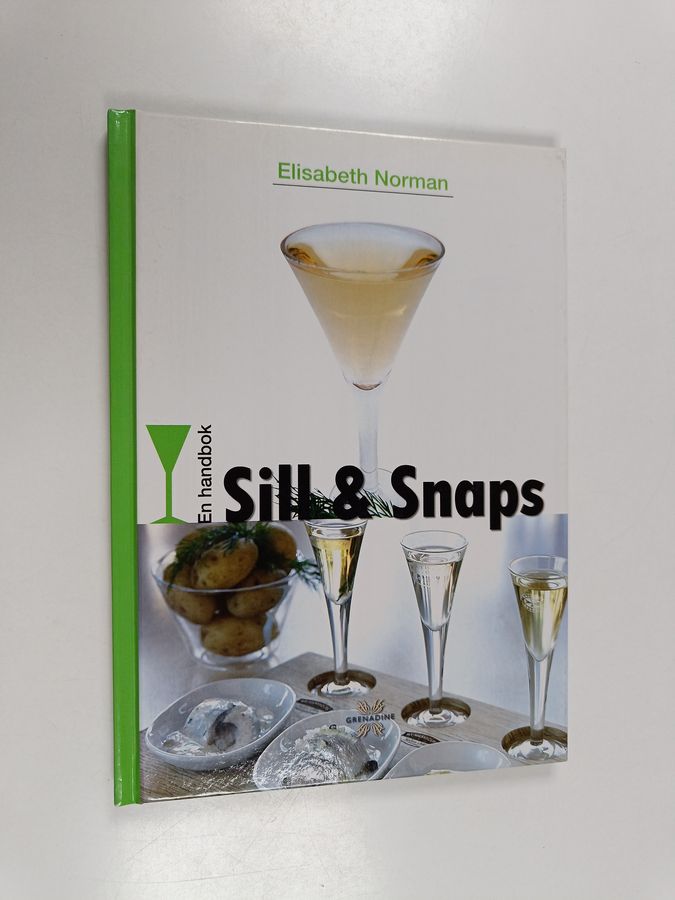 Sill & snaps - En handbok