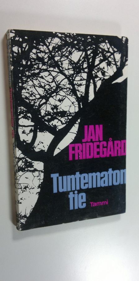 Jan Fridegård : Tuntematon tie