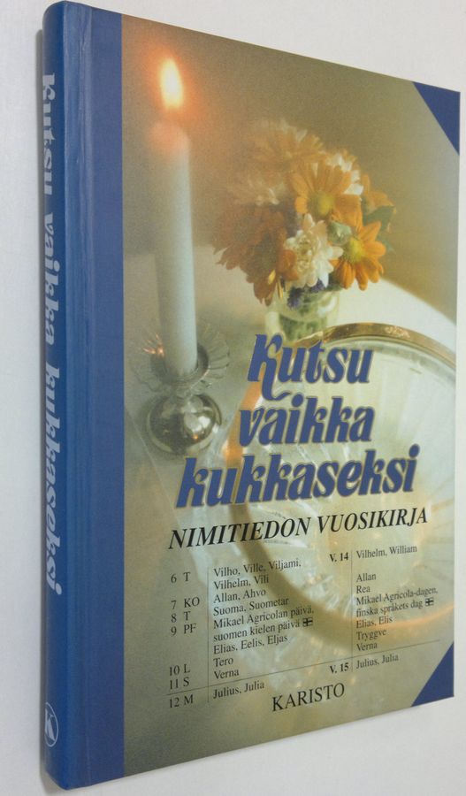 Kutsu vaikka kukkaseksi