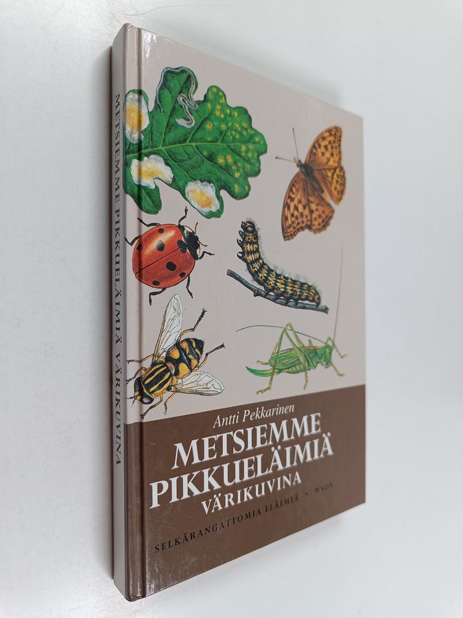 G. (toim.) Mandahl-Barth : Metsiemme pikkueläimiä värikuvina : selkärangattomia eläimiä