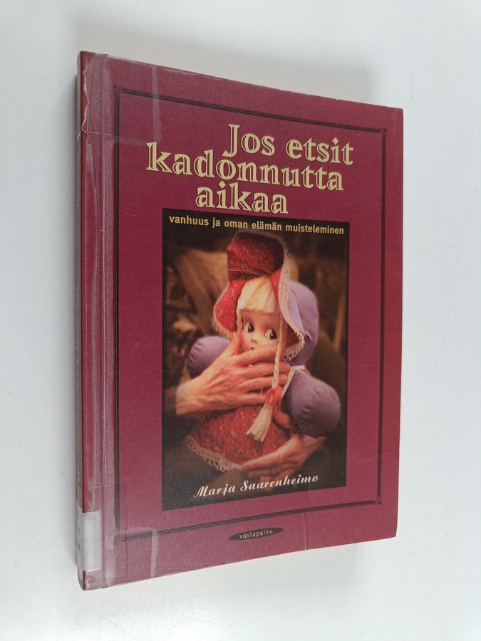 Jos etsit kadonnutta aikaa