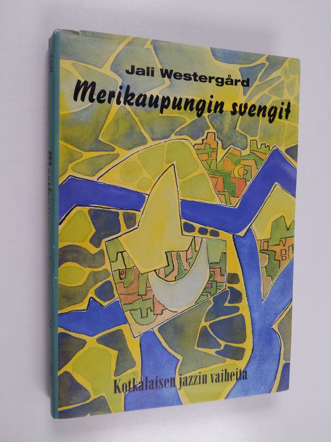 Jali Westergård : Merikaupungin svengit (signeerattu, tekijän omiste)