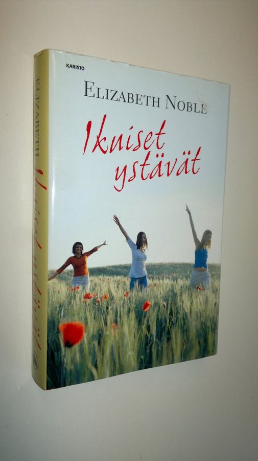 Elizabeth Noble : Ikuiset ystävät