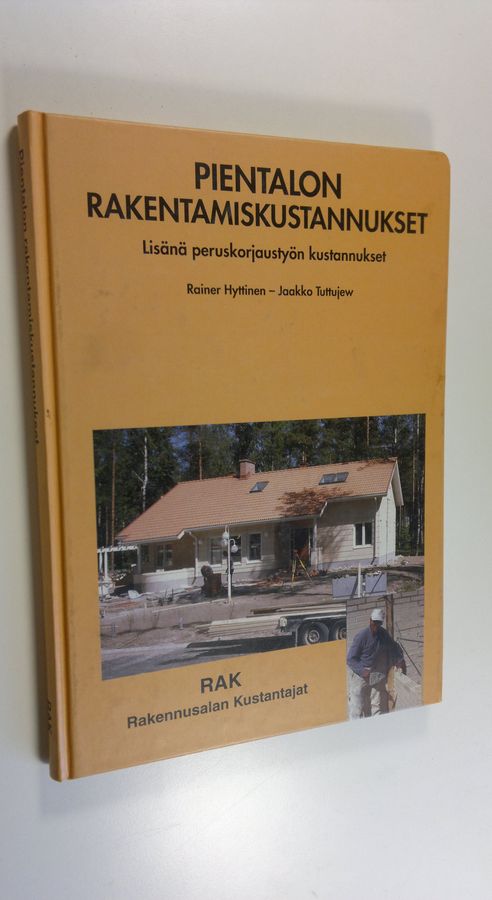 Rainer Hyttinen : Pientalon rakentamiskustannukset