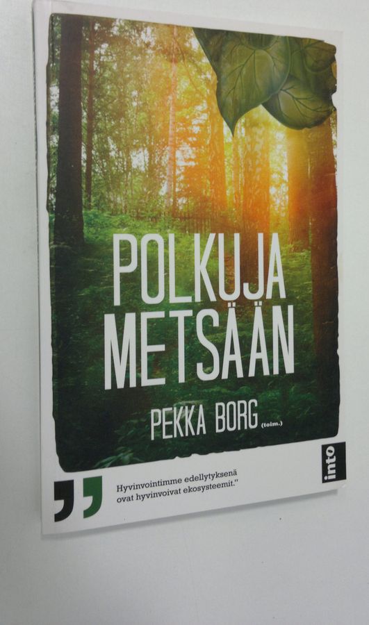 Pekka Borg : Polkuja metsään
