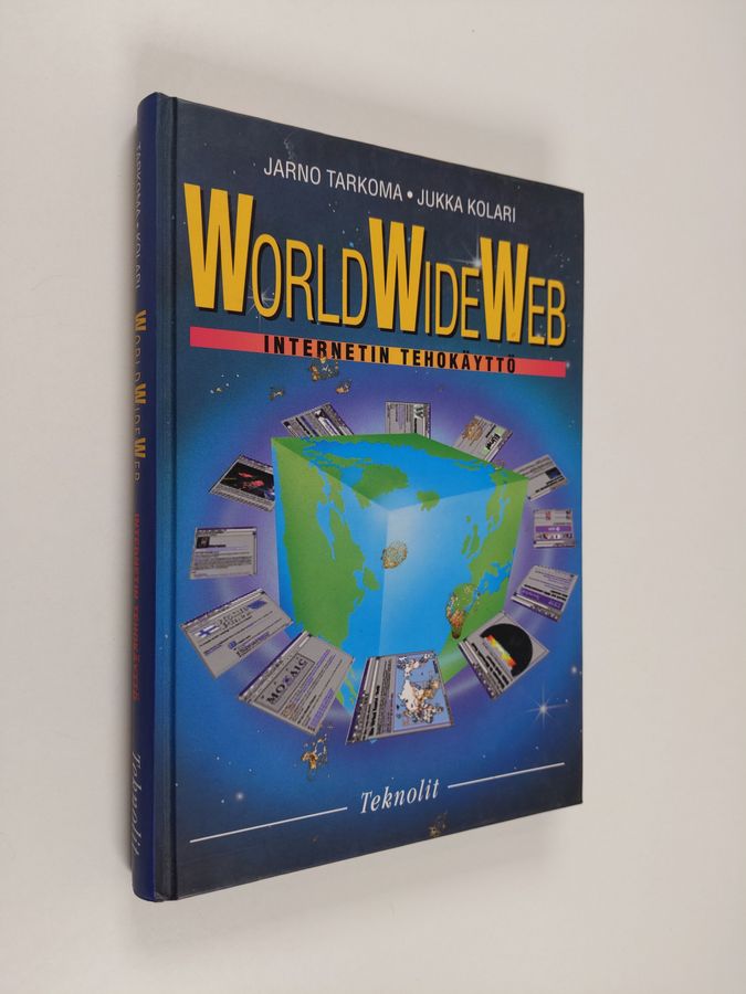 Jarno Tarkoma : World Wide Web : Internetin tehokäyttö