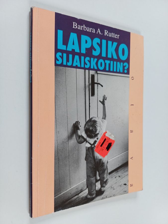 Lapseniko sijaiskotiin?