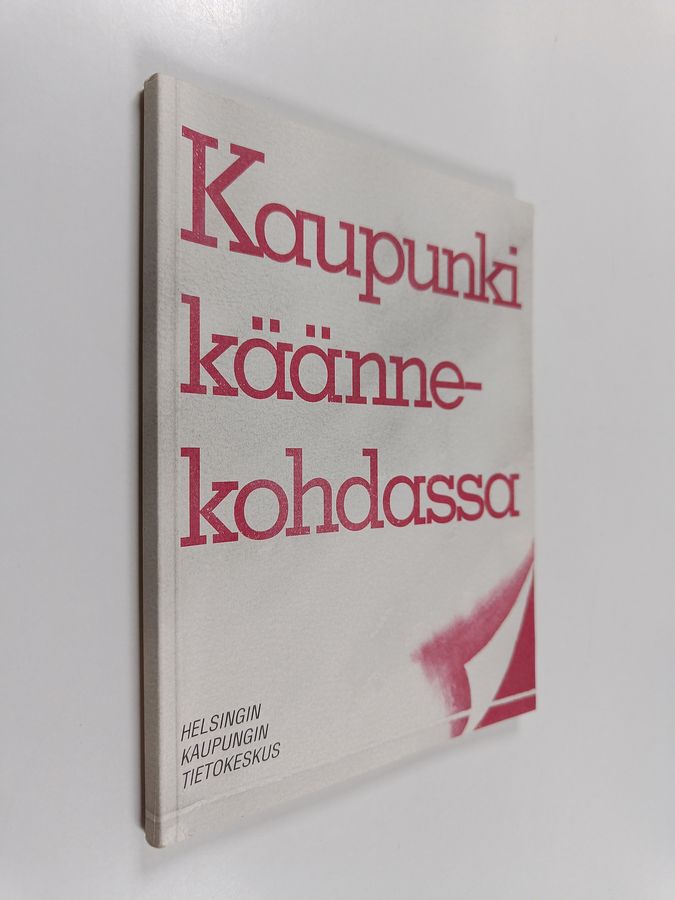 Kaupunki käännekohdassa.